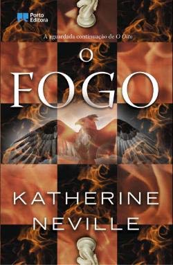 O Fogo (Portuguese Edition) Katherine Neville Books