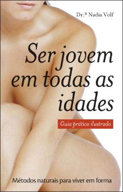 Ser jovem em todas as idades (Portuguese Edition) Nadia Volf book