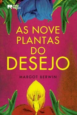 As Nove Plantas do Desejo (Portuguese Edition) Margot Berwin book