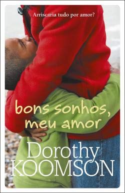 Bons sonhos, meu amor (Portuguese Edition) Dorothy Koomson Books