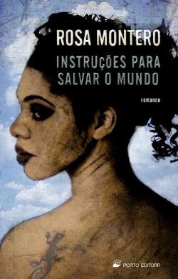 Instruções para Salvar o Mundo (Portuguese Edition) Rosa Montero book