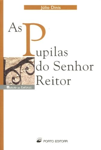 As Pupilas do Senhor Reitor: Edition en langue portugaise book