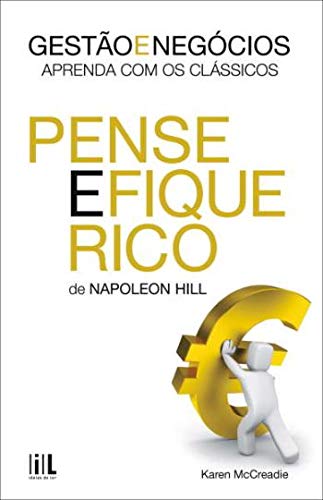 Pense e Fique Rico de Napoleon Hill (Portuguese Edition) Karen McCreadie book