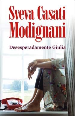 Desesperadamente Giulia (Portuguese Edition) Sveva Casati Modignani book