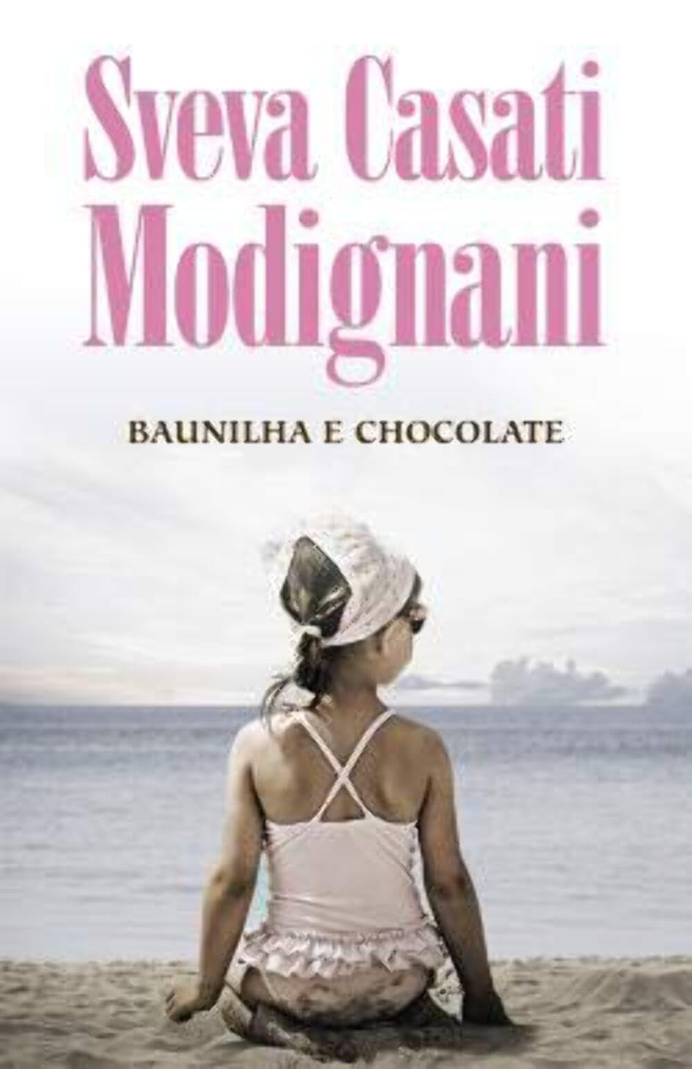 Baunilha e Chocolate (Portuguese Edition) Sveva Casati Modignani book
