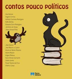Contos Pouco Políticos (Portuguese Edition) João Soares , José Ribeiro e Castro , Maria de Belém Roseira , Marta Rebelo , Miguel Beleza , Nuno Morais Sarmento , Odete Santos , Paula Teixeira da Cruz , Vitalino Canas book