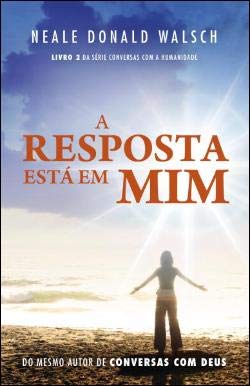 A resposta está em mim (Portuguese Edition) Neale Donald Walsch book
