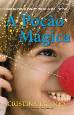 A Poção Mágica (Portuguese Edition) Cristina Lai Men book
