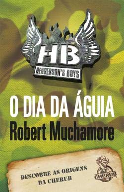 O Dia da Águia (Portuguese Edition) Robert Muchamore book