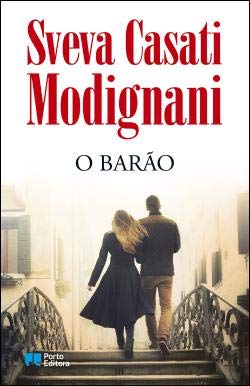 O Barão (Portuguese Edition) Sveva Casati Modignani book