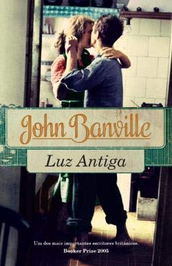 Luz antiga (Portuguese Edition) John Banville book