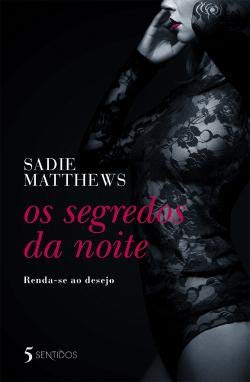 Os Segredos da Noite (Portuguese Edition) Sadie Matthews book
