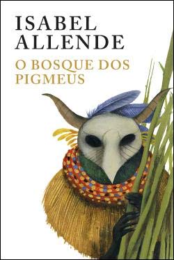 O Bosque dos Pigmeus (Portuguese Edition) Isabel Allende book
