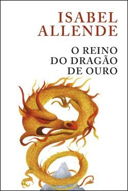 O Reino do Dragão de Ouro (Portuguese Edition) Isabel Allende book