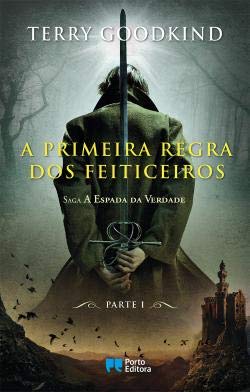 A Primeira Regra dos Feiticeiros (Portuguese Edition) Terry Goodkind book
