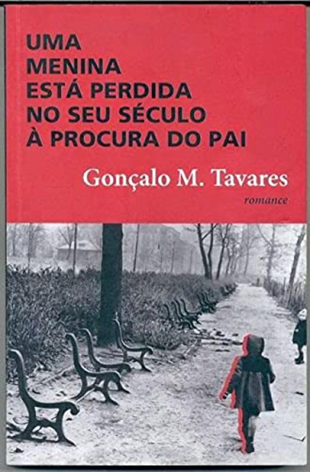 Uma Menina Está Perdida no Seu Século à Procura do Pai Contemporary literature