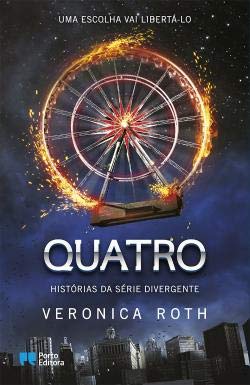 Quatro - Histórias da Série Divergente (Portuguese Edition) Veronica Roth Books
