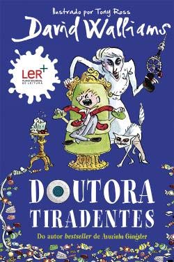 Doutora Tiradentes (Portuguese Edition) David Walliams Books