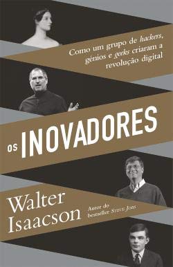 Os Inovadores (Portuguese Edition) Walter Isaacson book