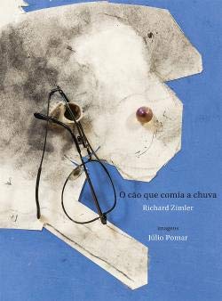 O Cão que Comia a Chuva (Portuguese Edition) Richard Zimler book