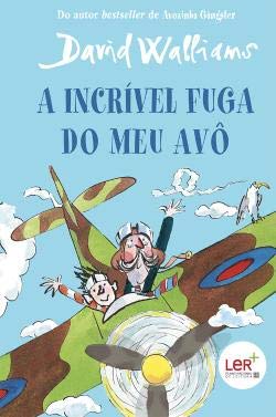 A Incrível Fuga do Meu Avô (Portuguese Edition) David Walliams book