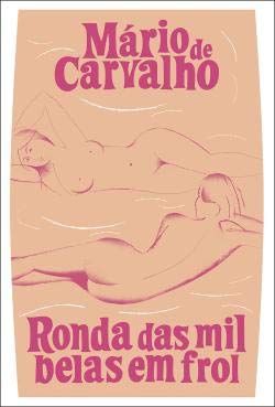 Ronda das mil belas em frol (Portuguese Edition) Mário de Carvalho Books