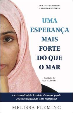 Uma esperança mais forte do que o mar (Portuguese Edition) Melissa Fleming book