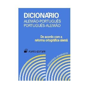 Dicionário Académico de Alemão-Português / Português-Alemão - Wörterbuch Deutsch-Portugiesisch / Portugiesisch-Deutsch (Dicionários Académicos) Foreign Languages ​​& Dictionaries