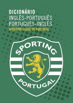 Dicionário de Inglês-Português / Português-Inglês - Sporting Clube de Portugal book