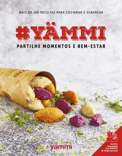 #Yämmi Partilhe momentos e bem-estar (Portuguese Edition) Porto Editora book