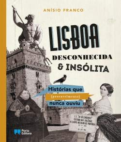 Lisboa Desconhecida & Insólita book