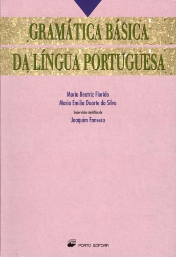 Gramatica Basica da lingua Portuguesa: 3° Ciclo do Ensino Basico, Ensino Secundario Books