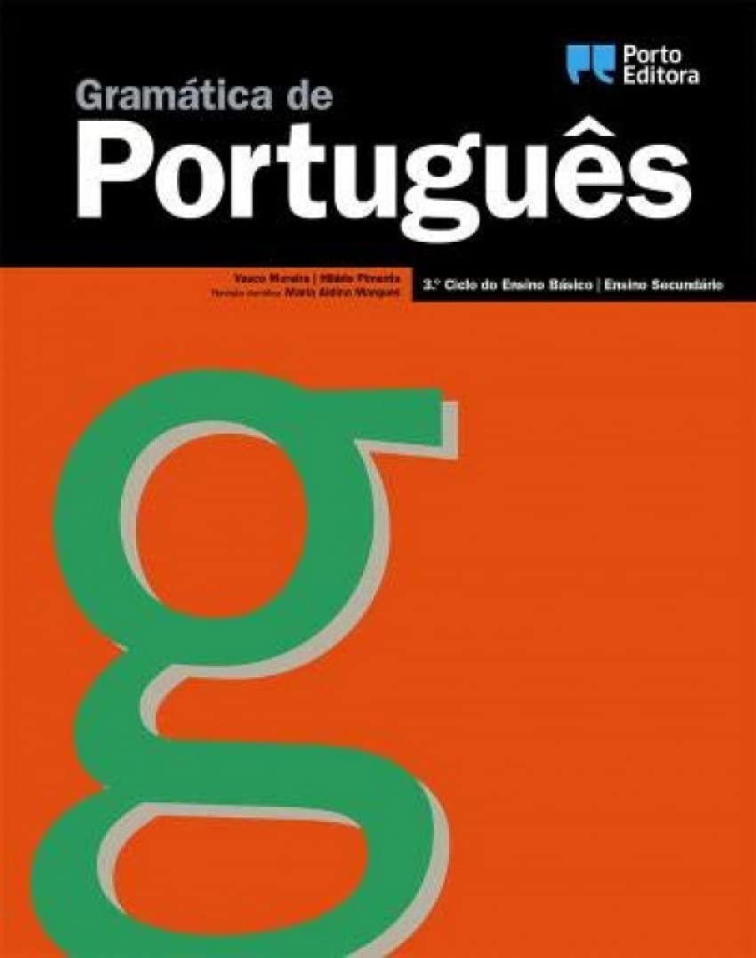 Gramática de Português - 3.º Ciclo do Ensino Básico e Ensino Secundário (Portuguese Edition) Vasco Moreira e Hilário Pimenta Books