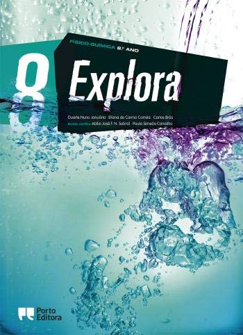 Explora - Físico-Química - 8.º Ano (Portuguese Edition) Duarte Nuno Januário, Eliana do Carmo Correia e Carlos Brás book