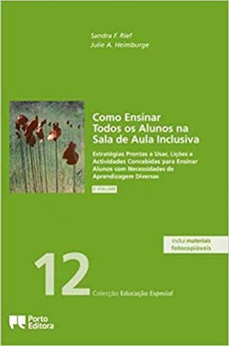 Como Ensinar Todos os Alunos na Sala de Aula Inclusiva - 2.º Volume (Portuguese Ediiton) Sandra F. Rief e Julie A. Heimburge book