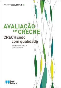 Avaliação em Creche CRECHEndo com qualidade (Portuguese Edition) Cindy Mutschen Carvalho e Gabriela Portugal book