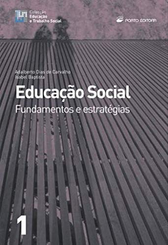 Educação Social: Fundamentos e Estratégias - Coleção Educação e Trabalho Social Books