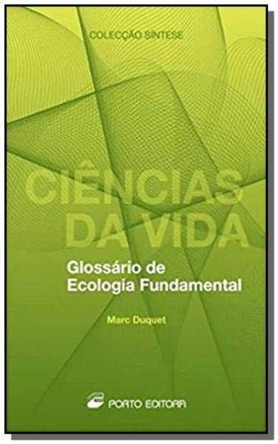 Glossário de Ecologia Fundamental (Portuguese Edition) Marc Duquet Books