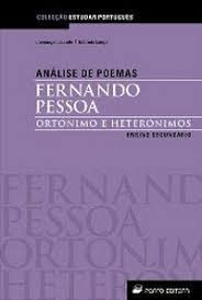 Análise de Poemas - Fernando Pessoa «Ortónimo e Heterónimos» - Ensino Secundário book
