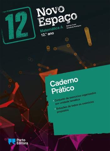 Caderno Prático/Caderno de Autoavaliação - Novo Espaço - Matemática A - 12.º Ano (Portuguese Edition) Belmiro Costa e Ermelinda Rodrigues book