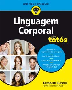 Linguagem Corporal Para Totós (Portuguese Edition) Elizabeth Kuhnke Books