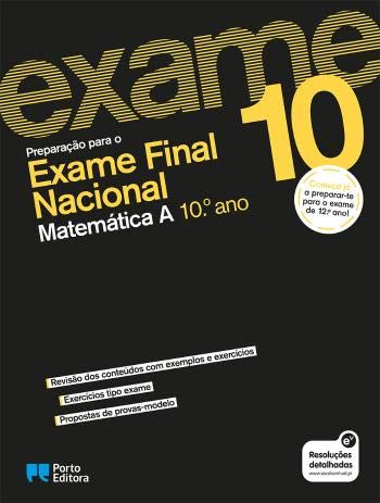Preparação para o Exame Final Nacional - Matemática A - 10.º Ano (Portuguese Edition) Porto Editora book