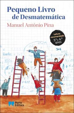Pequeno Livro de Desmatemática (Portuguese Edition) Manuel António Pina Books