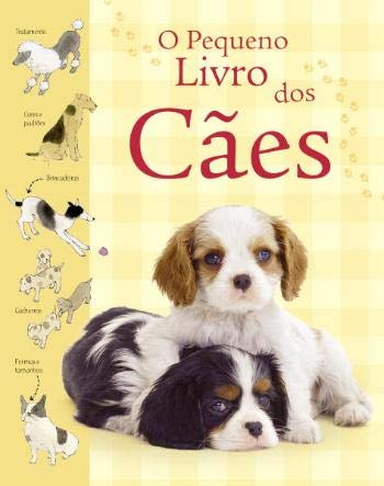 O Pequeno Livro dos Cães (Portuguese Edition) Porto Editora, S.A. book
