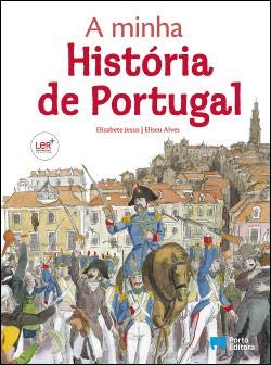 A minha História de Portugal (Portuguese Edition) Elisabete Jesus e Eliseu Alves Books