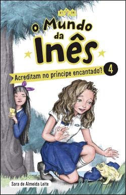 Acreditam no príncipe encantado? (Portuguese Edition) Sara de Almeida Leite book
