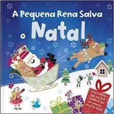 A Pequena Rena Salva o Natal (Portuguese Edition) Porto Editora, S.A. book