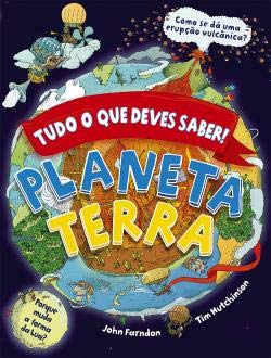 Tudo o que deves saber! Planeta Terra (Portuguese Edition) John Farndon book