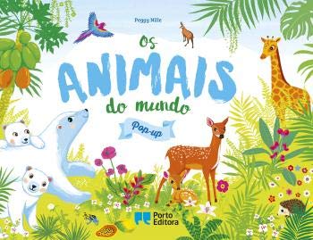 Os animais do mundo em pop-up (Portuguese Edition) Peggy Nille book