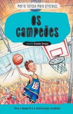 Os campeões Viva o desporto e a alimentação saudável! book